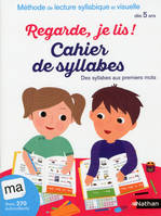 Cahier de syllabes dès 5 ans - Regarde, je lis !