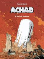 3, Achab - Tome 03, Les trois doublons