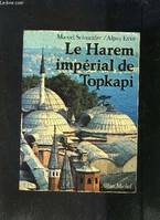 Le Harem Imperial De Topkapi