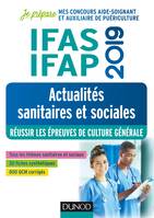 IFAS-IFAP 2019 - Actualités sanitaires et sociales - Réussir les épreuves de culture générale, Réussir les épreuves de culture générale