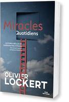 Miracles quotidiens, Histoires réelles de guérisons par hypnose