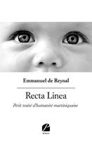 Recta Linea, Petit traité d'humanité martiniquaise