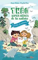 Théo, super-héros de la nature, Océans en danger