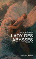 Lady des abysses - roman