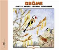 DROME CONCERTS NATURELS SUR CD AUDIO