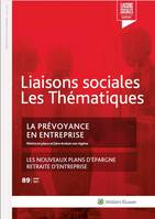 La prévoyance en entreprise, METTRE EN PLACE ET FAIRE EVOLUER SON REGIME  LES  NOUVEAUX PLANS D EPARGNE RETRA