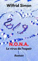 N. O. N. A., Le Virus de l'espoir