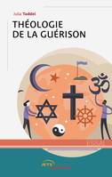 Théologie de la guérison