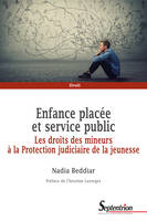 Enfance placée et service public, Les droits des mineurs au sein de la Protection judiciaire de la jeunesse