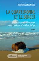 La quarteronne et le berger, Du cap-français à bordeaux en passant par la caroline du sud