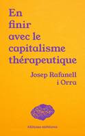 En finir avec le capitalisme thérapeutique, Soin, politique et communauté