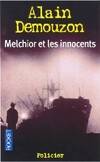 Melchior et les innocents, roman