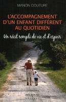 L'accompagnement d'un enfant différent au quotidien, un récit rempli de vie et d'espoir