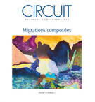 Circuit. Vol. 33 No. 3, 2023, Migrations composées