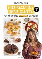 Zoé NoGluten - Mes recettes sans gluten - Tome 2