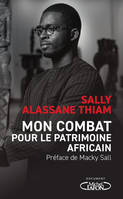 Mon combat pour le patrimoine africain