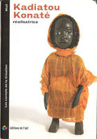 KADIATOU KONATE cinéaste  (carnets de la créastion), réalisatrice