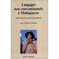 Langages non conventionnels à Madagascar - argot des jeunes et proverbes gaillards, argot des jeunes et proverbes gaillards