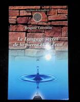 Le Langage secret de la pierre et de l'eau