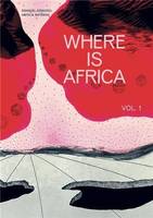 Where Is Africa Vol 1 /anglais