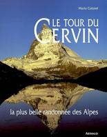 le tour du cervin, la plus belle randonnée des Alpes