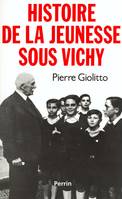 Histoire de la Jeunesse sous Vichy