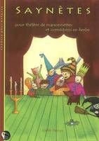 Saynètes, pour théâtre de marionnettes et comédiens en herbe