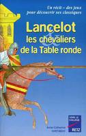 Lancelot et les chevaliers de la Table ronde, les chevaliers de la Table ronde