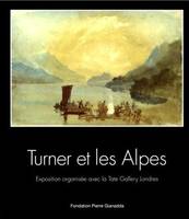 Turner et les Alpes / Broché Français-Anglais