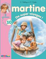 Martine, 5 histoires, 10, De super voyages !