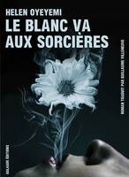 Le blanc va aux sorcières