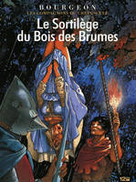 1, Les compagnons du crépuscule, Le sortilège du bois des brumes