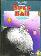 Buzz et Bell., 1, Des astres et désastres