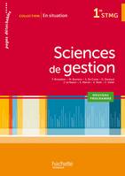 En situation Sciences de gestion 1re STMG - Livre élève - Ed. 2012