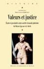 Valeurs et justice, Écarts et proximités entre société et monde judiciaire du Moyen âge au XVIIIe siècle