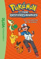 Pokémon noir & blanc, 7, Pokémon / Destinées rivales : la revanche de Gruikui / Ma première bibliothèque verte