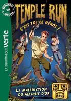 C'est toi le héros, 2, Temple Run 02 - La malédiction du masque d'or