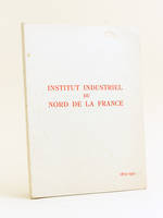 Institut Industriel du Nord de la France 1872-1952