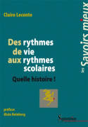 Des rythmes de vie aux rythmes scolaires, Quelle histoire !