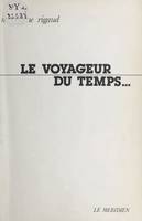 Le voyageur du temps