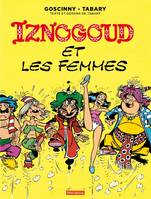 16, Iznogoud T16 iznogoud et les femmes