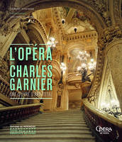 L'Opéra de Charles Garnier (Anglais) - Une oeuvre d'art total