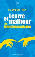 Leurre et malheur du transhumanisme