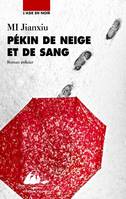 Pékin de neige et de sang