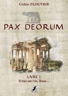 1, Pax Deorum, Il était une fois Rome...