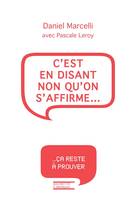 C'est en disant non qu'on s'affirme, l'autorité en questions