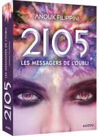 2105, 2, Les messagers de l'oubli, Les messagers de l'oubli