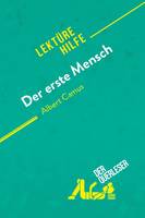 Der erste Mensch von Albert Camus (Lektürehilfe), Detaillierte Zusammenfassung, Personenanalyse und Interpretation