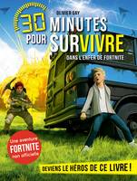 Dans l'enfer de Fortnite, 30 minutes pour survivre - tome 6