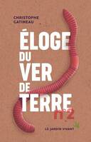 ELOGE DU VER DE TERRE N°2